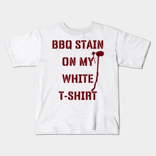 BBQ Stain On My White T-shirt v2 Kids T-Shirt